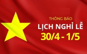 THÔNG BÁO V/V NGHỈ LỄ NGÀY GIẢI PHÓNG MIỀN NAM THỐNG NHẤT ĐẤT NƯỚC (30/4) VÀ QUỐC TẾ LAO ĐỘNG (01/5) NĂM 2025