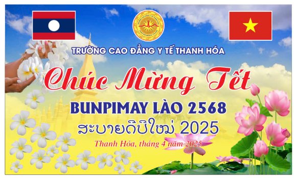 TRƯỜNG CAO ĐẲNG Y TẾ THANH HÓA TỔ CHỨC TẾT CỔ TRUYỀN BUNPIMAY 2025 CHO LƯU HỌC SINH LÀO 