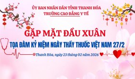 CHƯƠNG TRÌNH GẶP MẶT ĐẦU XUÂN VÀ TOẠ ĐÀM CHÀO MỪNG 71 NĂM NGÀY THẦY THUỐC VIỆT NAM (27/2/1955 -27/2/2026)