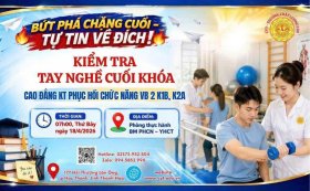 TỔ CHỨC KIỂM TRA TAY NGHỀ CUỐI KHÓA CÁC LỚP CAO ĐẲNG KỸ THUẬT PHỤC HỒI CHỨC NĂNG VĂN BẰNG 2