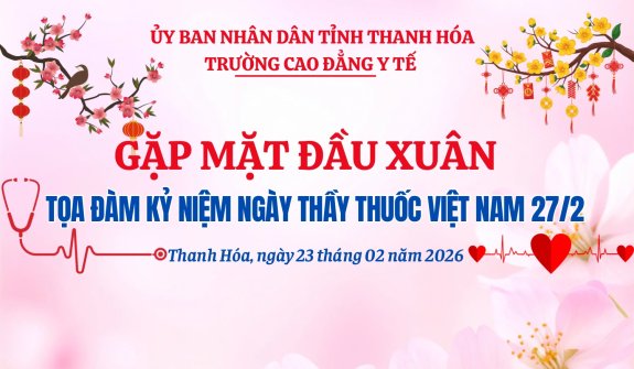 CHƯƠNG TRÌNH GẶP MẶT ĐẦU XUÂN VÀ TOẠ ĐÀM CHÀO MỪNG 71 NĂM NGÀY THẦY THUỐC VIỆT NAM (27/2/1955 -27/2/2026)