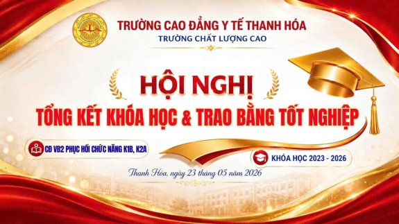 HỘI NGHỊ TỔNG KẾT KHÓA HỌC VÀ TRAO BẰNG TỐT NGHIỆP CHO HỌC VIÊN LỚP CAO ĐẲNG PHỤC HỒI CHỨC NĂNG VĂN BẰNG 2 K1B VÀ K2A