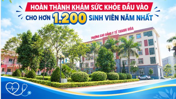 TRƯỜNG CAO ĐẲNG Y TẾ THANH HÓA HOÀN THÀNH KHÁM SỨC KHỎE ĐẦU VÀO CHO HƠN 1.200 SINH VIÊN NĂM NHẤT