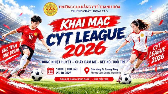 KHAI MẠC GIẢI BÓNG ĐÁ SINH VIÊN CYT LEAGUE 2026