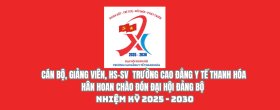 SÔI NỔI CÁC HOẠT ĐỘNG TRUYỀN THÔNG CHÀO MỪNG ĐẠI HỘI LẦN THỨ XI ĐẢNG BỘ TRƯỜNG CAO ĐẲNG Y TẾ THANH HÓA, NHIỆM KỲ 2025–2030