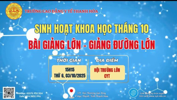 TRƯỜNG CAO ĐẲNG Y TẾ THANH HOÁ TỔ CHỨC HỘI NGHỊ KHOA HỌC THÁNG 10 VỚI CHỦ ĐỀ “BÀI GIẢNG LỚN, GIẢNG ĐƯỜNG LỚN”