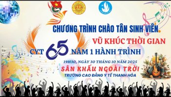ĐÊM NHẠC HỘI CHÀO TÂN SINH VIÊN 2025 “VŨ KHÚC THỜI GIAN, CYT 65 NĂM MỘT HÀNH TRÌNH”